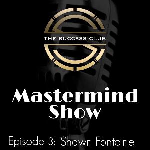 Entrepreneurship and Creativity with Shawn Fontaine Entrepreneurship and Creativity with Shawn Fontaine