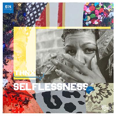 Ep 018: THNX for da Selflessness w/ Jillian