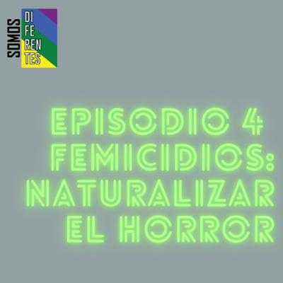 Femicidios: naturalizar el horror