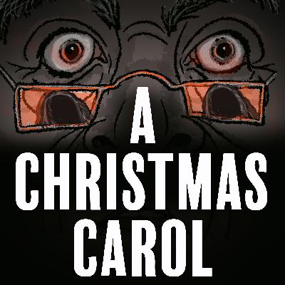 A Christmas Carol: 2021 Audio Play Remix A Christmas Carol: 2021 Audio Play Remix