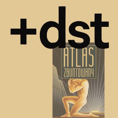 # 9 - Atlas zbuntowany / Ayn Rand