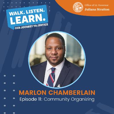 Episode 11: Community Organizing with Marlon Chamberlain