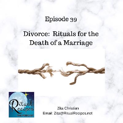 Divorce: Funerals for the Death of a Marriage
