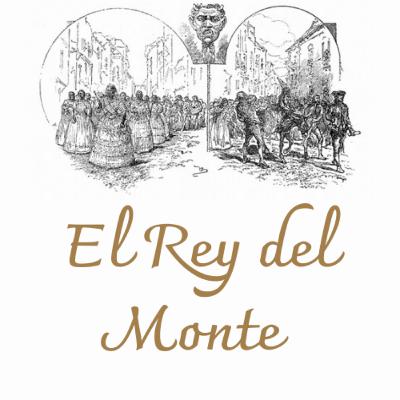 El Rey del Monte - Tradiciones de Ricardo Palma