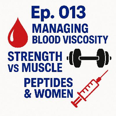 Preventing Thrombotic Events, Hemoglobin Insights, and Biomechanics in Strength vs. Muscle Gains—Plus the 2025 Peptide Guide for Women
