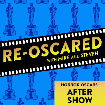Re-Oscared Episode 2.5 Aftershow