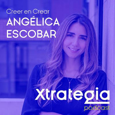 Ep. 169. Creando desde el bienestar y alcanzando tu máximo potencial con Angélica Escobar, Marketera, Coach y Advisor de líderes empresariales.