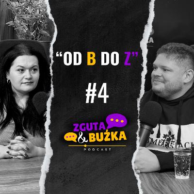 Zguta & Buźka Podcast odc. 4