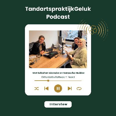 Interview Sebahat Iskender en Natascha Mulder, Orthodontie Rotterdam Noord Interview Sebahat Iskender en Natascha Mulder, Orthodontie Rotterdam Noord