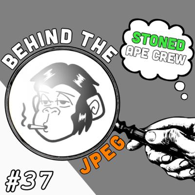 Behind The JPEG #37: Stoned Ape Crew - Weed, NFTs, Art & Events Behind The JPEG #37: Stoned Ape Crew - Weed, NFTs, Art & Events