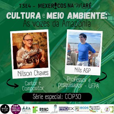 T3E4 MEXERICOS NA MARÉ - CULTURA E MEIO AMBIENTE: AS VOZES DA AMAZÔNIA NA COP30