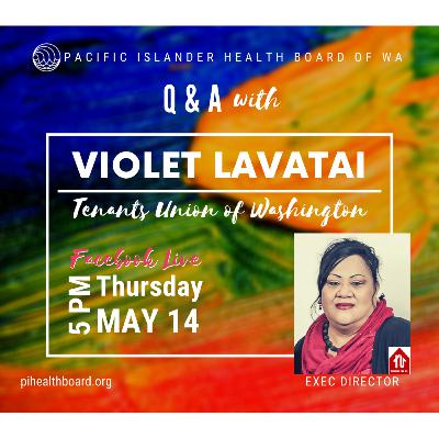 Community Talk Story with Violet Lavatai, Executive Director of the Tenants Union of Washington Community Talk Story with Violet Lavatai, Executive Director of the Tenants Union of Washington