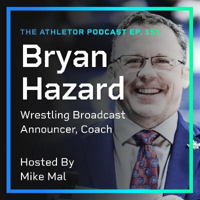 Ep. 151 - Bryan Hazard