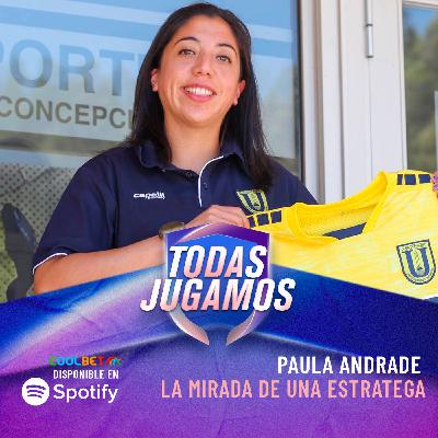 24. La mirada de una estratega 📝 | Invitada: PAULA ANDRADE