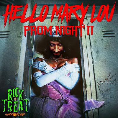 #50 Hello Mary Lou: Prom Night II (w/Justin Lockwood)