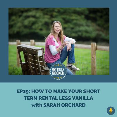 How to Make Your Short Term Rentals Less Vanilla