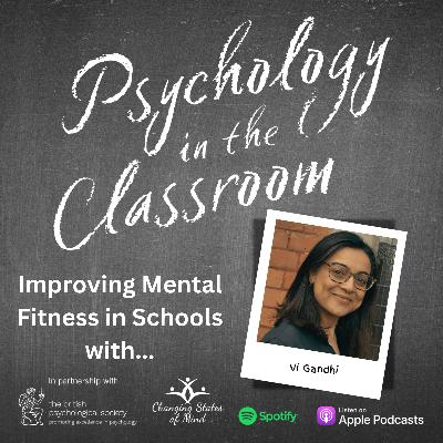 Improving Mental Fitness in Schools with Vi Gandhi