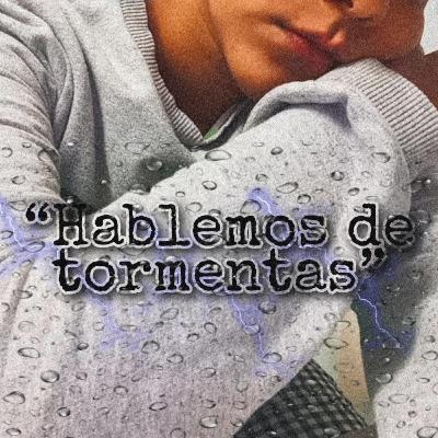 Hablemos de tormentas