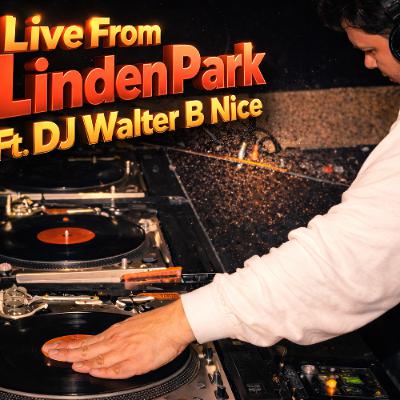 EP. #10 John Morales Classic Remixes - Live From Linden Park Ft. DJ Walter B Nice (Mar. 9th, 2026) EP. #10 John Morales Classic Remixes - Live From Linden Park Ft. DJ Walter B Nice (Mar. 9th, 2026)