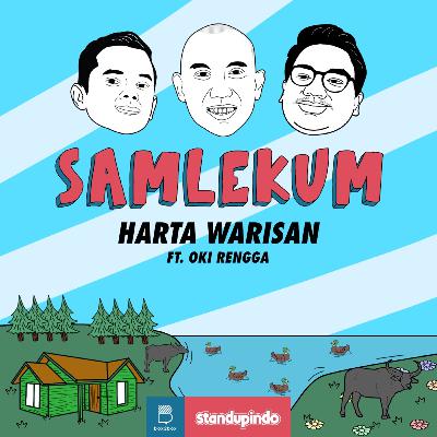 Eps 9: Harta Warisan ft. Oki Rengga