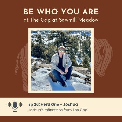 Ep: 26 - Herd One - Joshua's Reflections Ep: 26 - Herd One - Joshua's Reflections