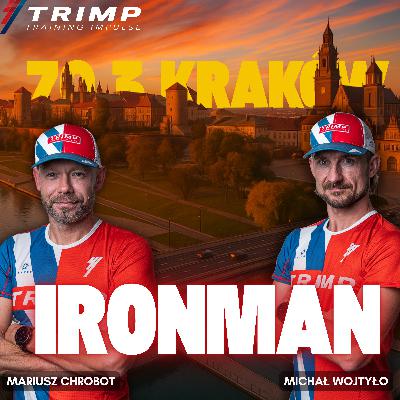 #22 Dlaczego Ironman 70.3 Kraków to przełom w polskim triathlonie?