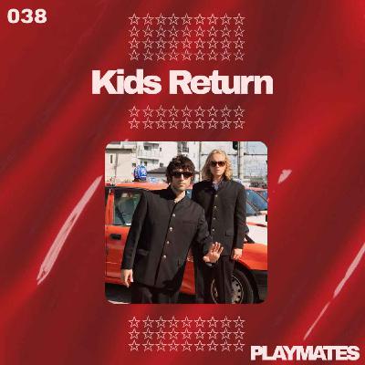 038 - "You've Got a Friend" avec Kids Return 038 - "You've Got a Friend" avec Kids Return
