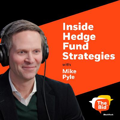 247: Inside Hedge Fund Strategies: How They Work and Why Investors Are Paying Attention