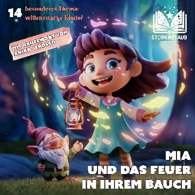 Mia und das Feuer in ihrem Bauch