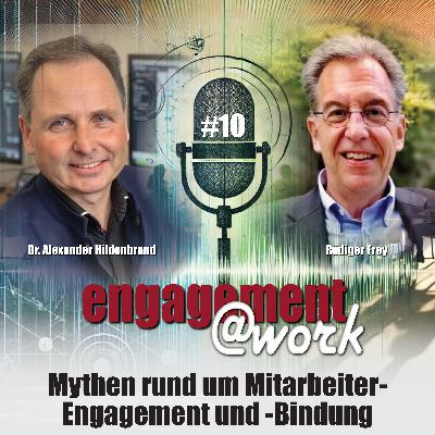 EngagementAtWork Folge #10: Mythen EngagementAtWork Folge #10: Mythen