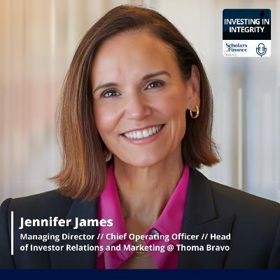 #92 - The Four Eyes in the Room: Building Institutional Trust at Scale (Jennifer James, MD, COO, and Head of Investor Relations and Marketing at Thoma Bravo)