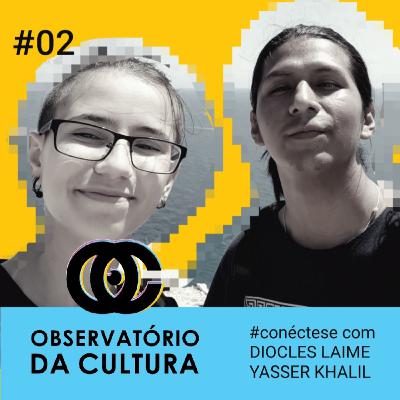 02 #conectese Diocles Laime e Yasser Khalil Leoz (Espanha)