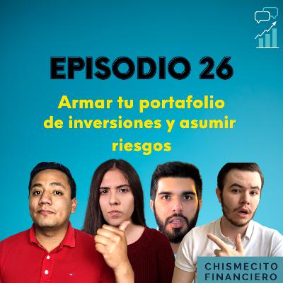 CÓMO ARMAR TU PORTAFOLIO DE INVERSIÓN, NEGOCIOS ARRIESGADOS Y SER BUENO CON EL DINERO #26