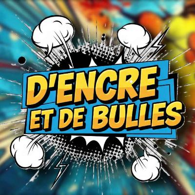 D'Encre et de bulles #68