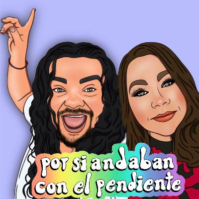 Por Si Andabas Con El Pendiente #1