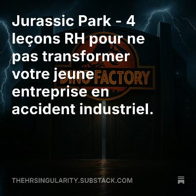 [ENG] Jurassic Park - Four HR Lessons for company resilience