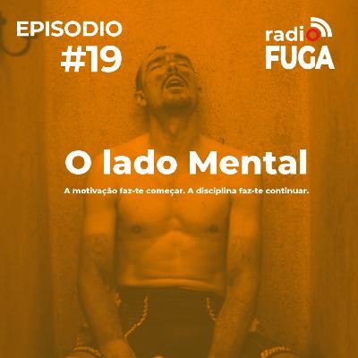 ep# 19- O lado da mente