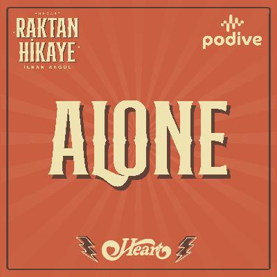 10- Alone / Heart