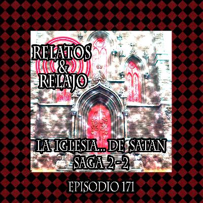 Saga 2 - La Iglesia... pero de Satán Saga 2 - La Iglesia... pero de Satán