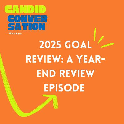 Last episode for 2025: Goal assessment