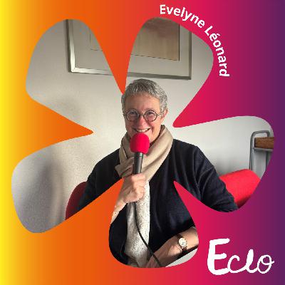 #6 Expert | Evelyne Léonard (professeure d'université) : restez curieux du monde du travail !
