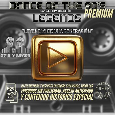 Dance Of The 90'S Legends "Leyendas De Una Generación" By Ganny Martín: Ep 02 Joaquin Montoya (Azul Y Negro) - Episodio exclusivo para mecenas