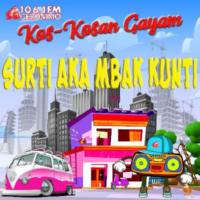 Surti AKA Mbak Kunti