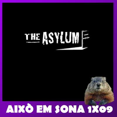 Això em sona - 1x09 - The Asylum