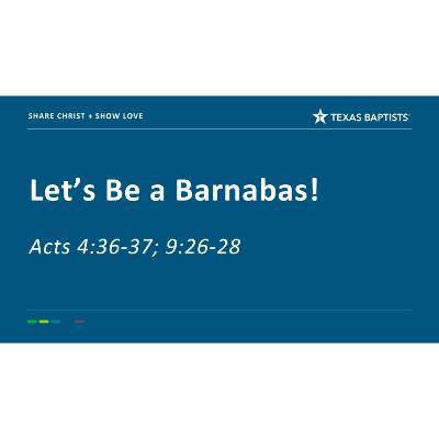 Let's Be a Barnabas!