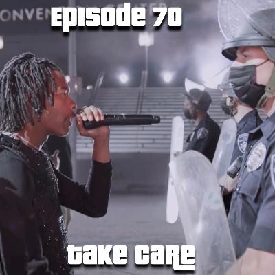 Episode 70 - Take Care