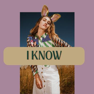 I Know {Video}