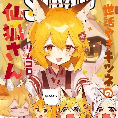 TWI 081 - Helpful Fox Senko-san, the working millennial dream
