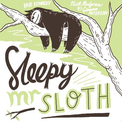 Ep 28 - Sleepy Mister Sloth