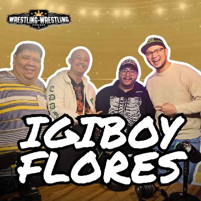 Ep. 1040: One of Us: Igiboy Flores